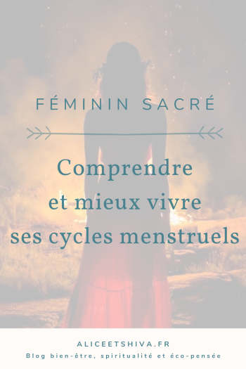 alice et shiva féminin sacré cycles menstruels lunes règles cycles féminins mieux etre archetypes lithotherapie cristaux