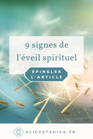 9 signes de l'eveil spirituel et de l'ouverture de la conscience